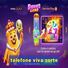 telefone viva sorte